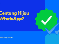 Panduan Lengkap Memperoleh Centang Biru WhatsApp Bisnis dengan Legal dan Praktis