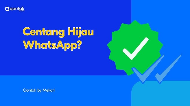 Panduan Lengkap Memperoleh Centang Biru WhatsApp Bisnis dengan Legal dan Praktis
